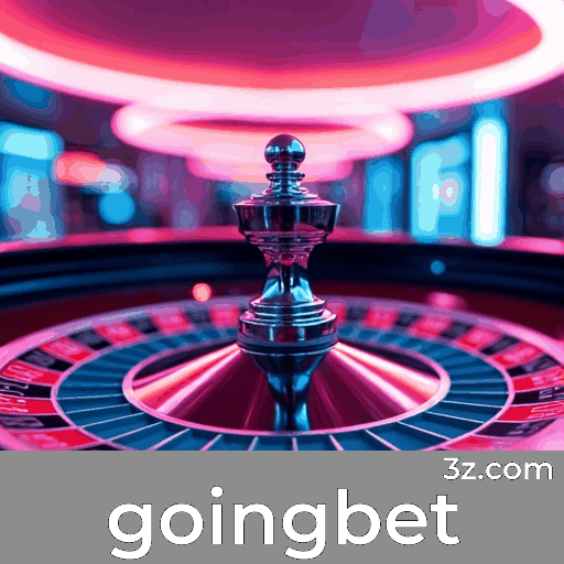 goingbet App: Apostas Móveis Rápidas e Completas